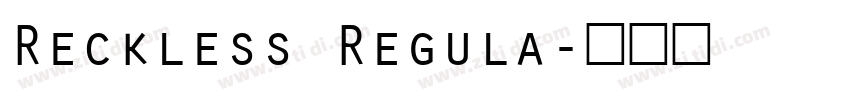 Reckless Regula字体转换